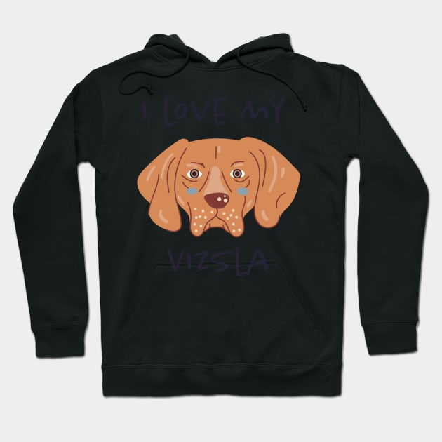 I Love My Vizsla Hoodie by greenoriginals